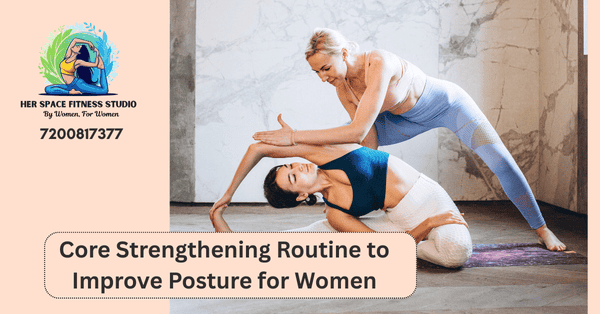 Core Strengthening Routine to Improve Posture for Women