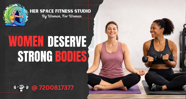 Women Deserve Strong Bodies
