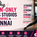 Why Women-Only Fitness Studios Are Growing in Chennai