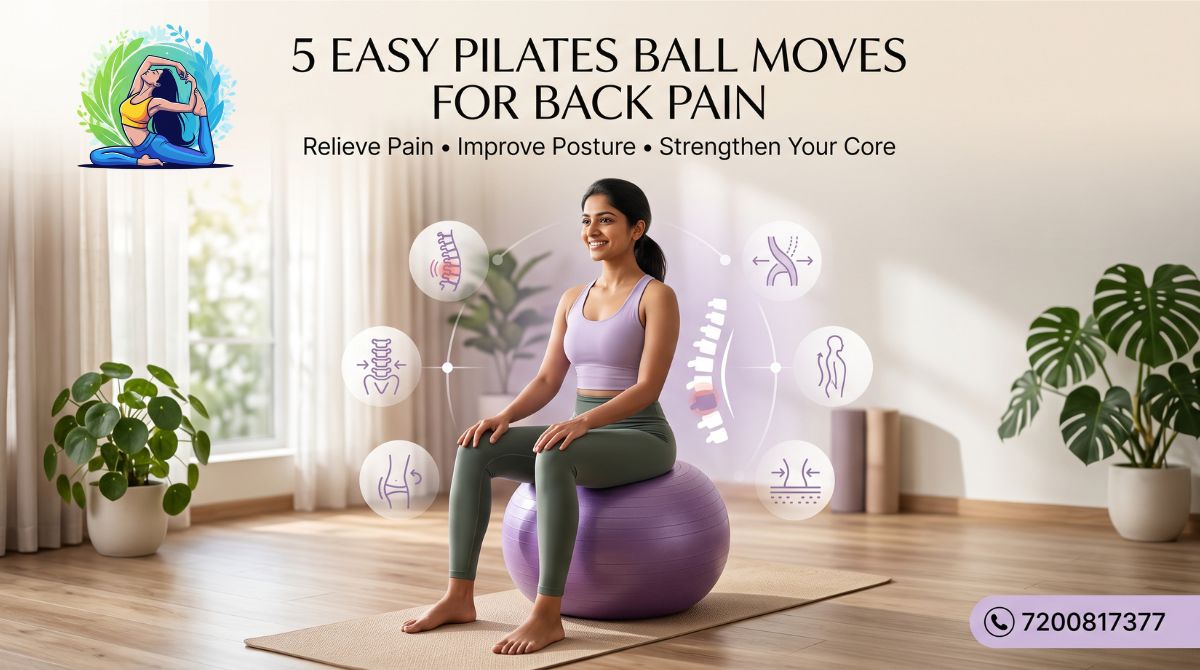 5 Easy Pilates Ball Moves for Back Pain