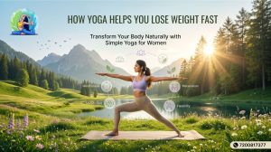 How Yoga Helps You Lose Weight Fast