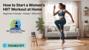 How to Start a Women’s HIIT Workout at Home